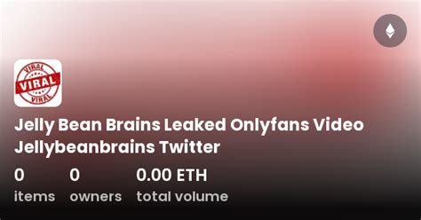 jellybeanbrains only fans leak|Jelly Bean Brains Only Fan: Video Gone Viral 